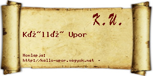 Kálló Upor névjegykártya